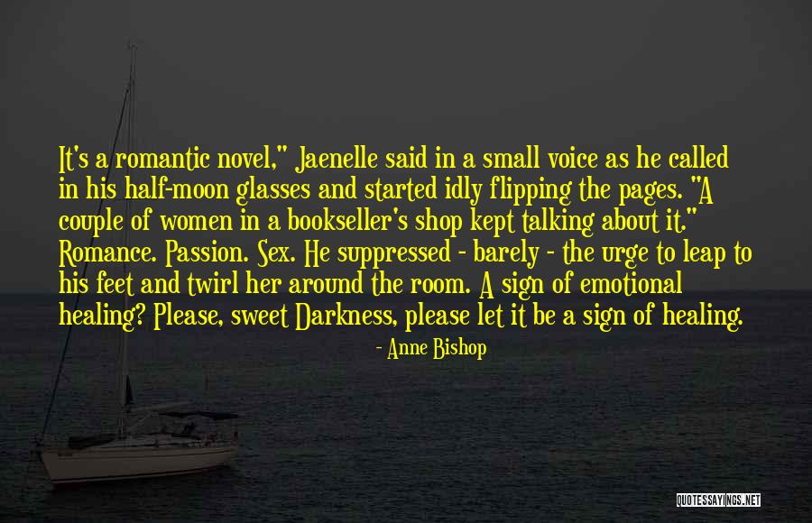 Romantic Moon Quotes By Anne Bishop Romantic Moon Quotes By Anne Bishop