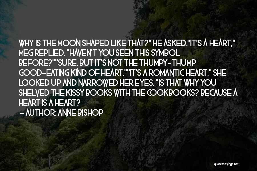 Romantic Moon Quotes By Anne Bishop