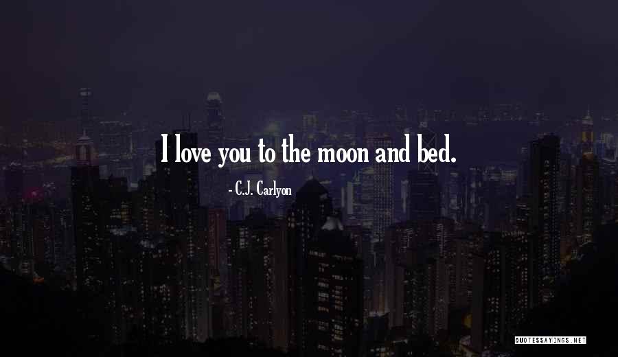 Romantic Moon Quotes By C.J. Carlyon