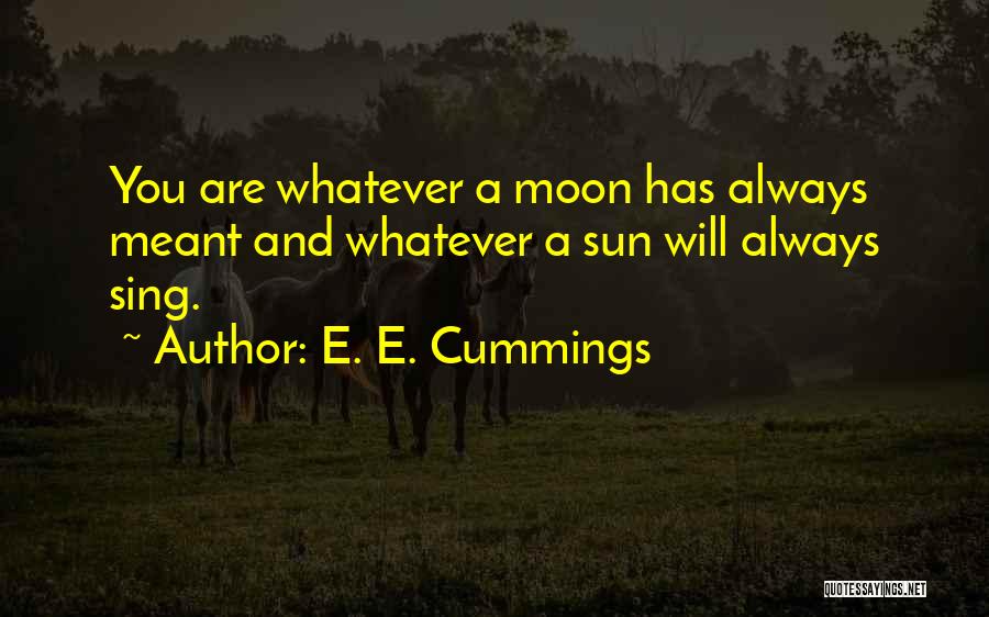 Romantic Moon Quotes By E. E. Cummings