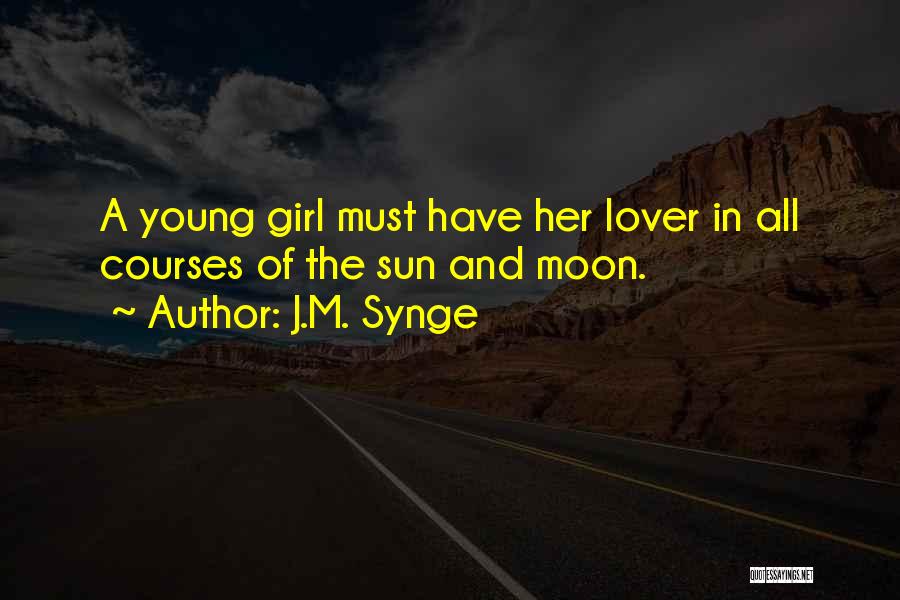 Romantic Moon Quotes By J.M. Synge