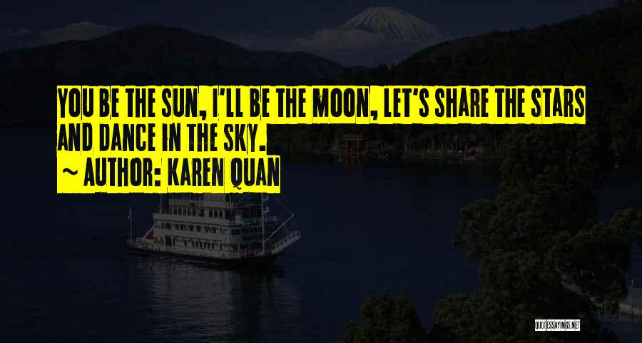 Romantic Moon Quotes By Karen Quan