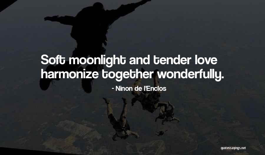 Romantic Moonlight Quotes By Ninon De L'Enclos Romantic Moonlight Quotes By Ninon De L'Enclos