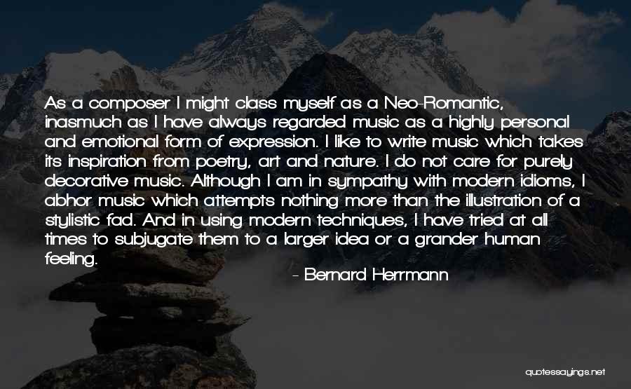 Romantic Music Quotes By Bernard Herrmann