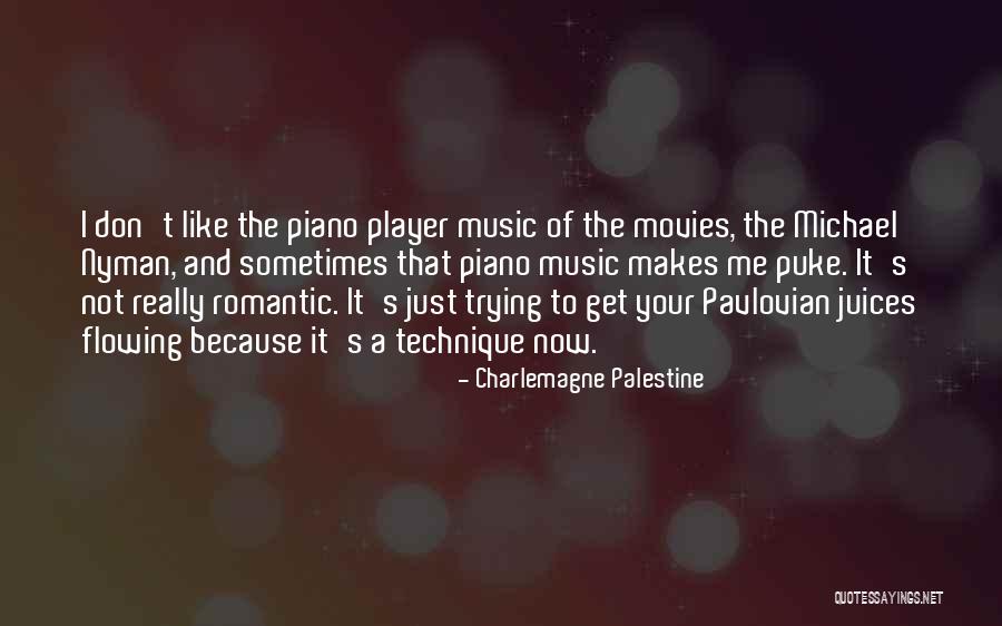 Romantic Music Quotes By Charlemagne Palestine