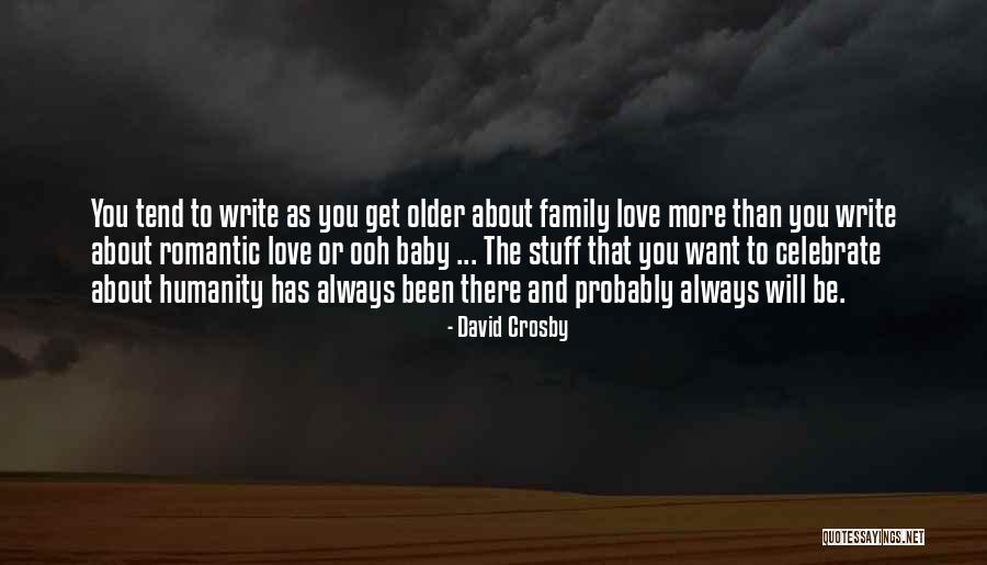 Romantic Music Quotes By David Crosby