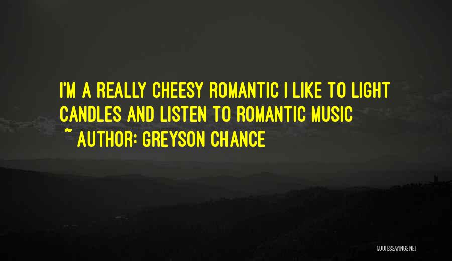 Romantic Music Quotes By Greyson Chance