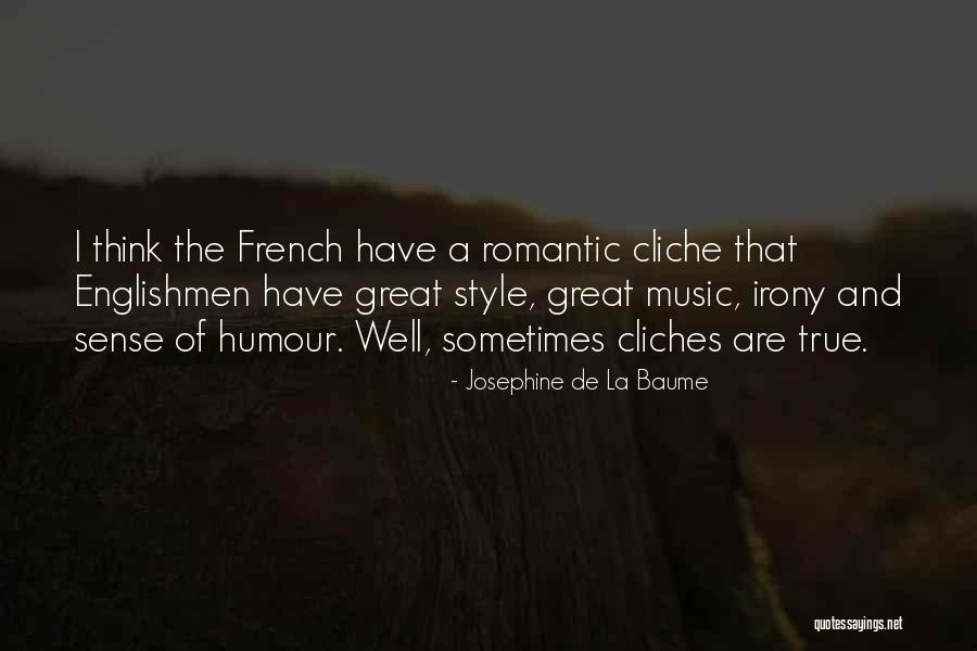 Romantic Music Quotes By Josephine De La Baume