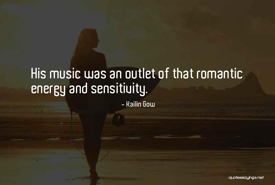 Romantic Music Quotes By Kailin Gow