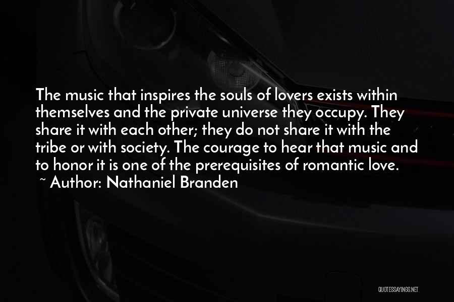 Romantic Music Quotes By Nathaniel Branden
