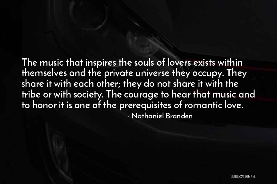 Romantic Music Quotes By Nathaniel Branden