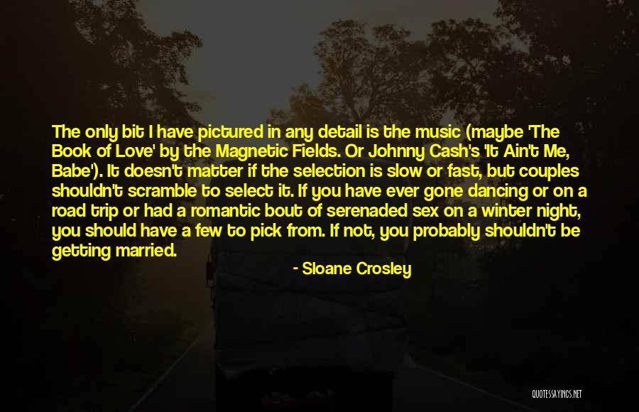 Romantic Music Quotes By Sloane Crosley