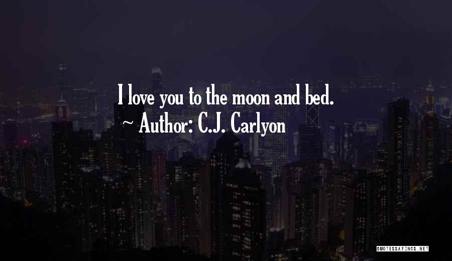 Romantic Night Love Quotes By C.J. Carlyon Romantic Night Love Quotes By C.J. Carlyon