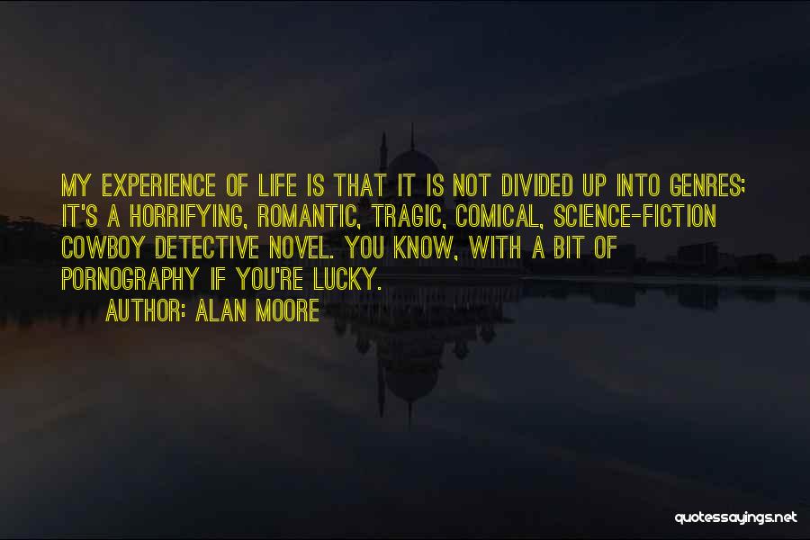 Romantic Novel Quotes By Alan Moore