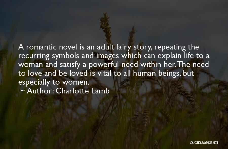 Romantic Novel Quotes By Charlotte Lamb