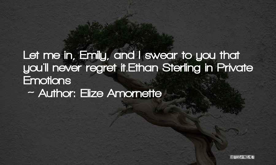 Romantic Novel Quotes By Elize Amornette