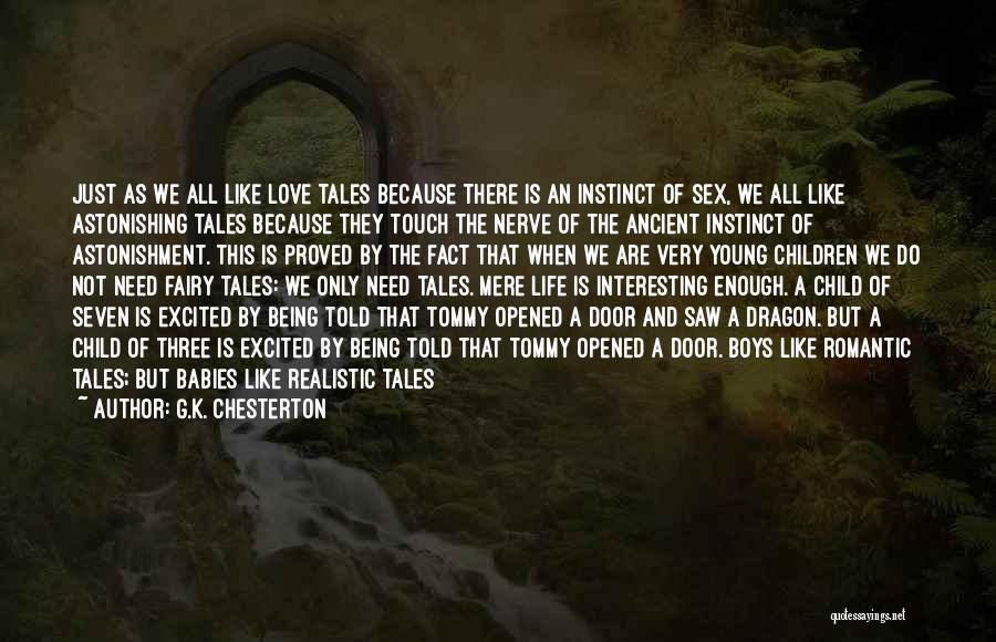 Romantic Novel Quote by G.K. Chesterton