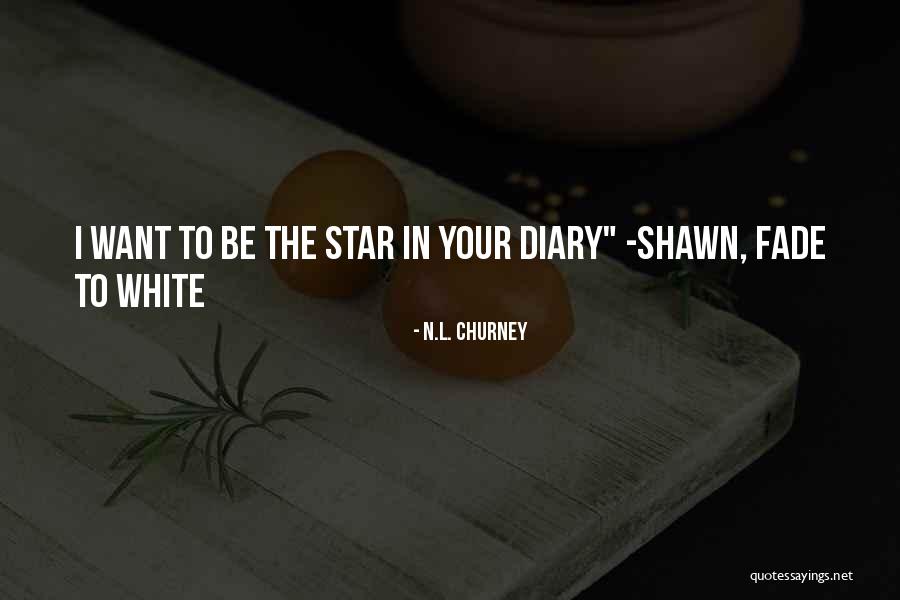 Romantic Novels Quotes By N.L. Churney Romantic Novels Quotes By N.L. Churney