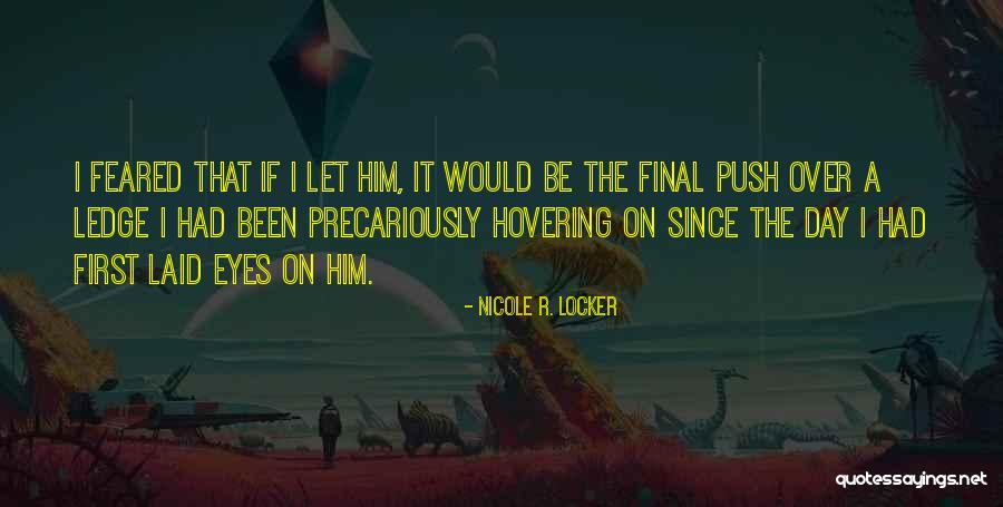 Romantic Novels Quotes By Nicole R. Locker Romantic Novels Quotes By Nicole R. Locker