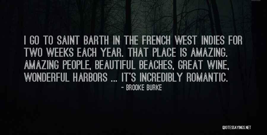 Romantic Place Quotes By Brooke Burke Romantic Place Quotes By Brooke Burke