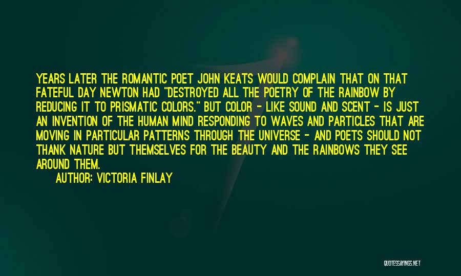 Romantic Poets Quotes By Victoria Finlay