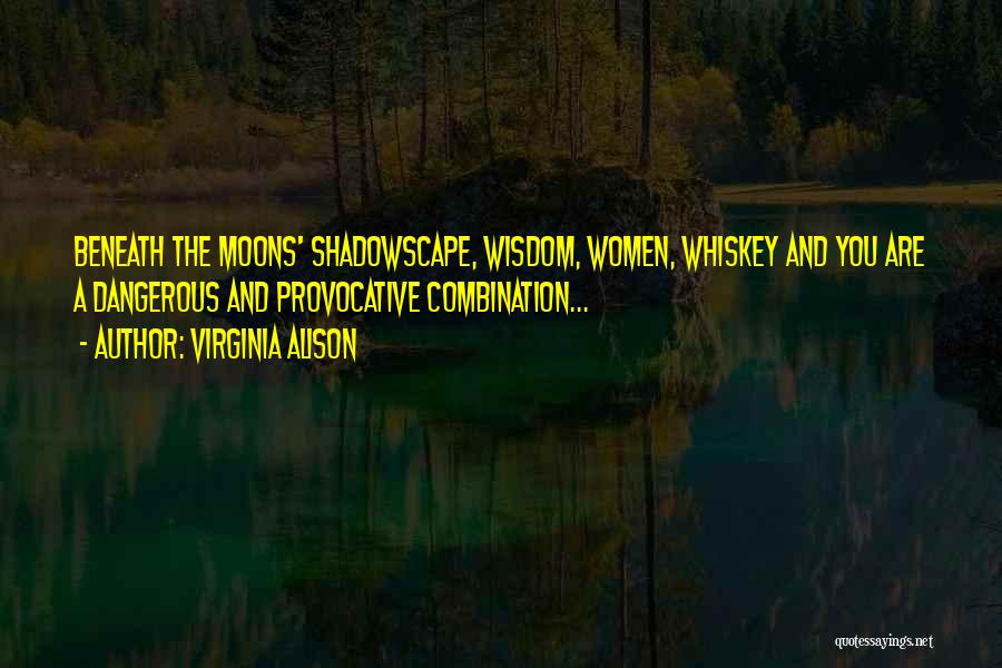 Romantic Provocative Quotes By Virginia Alison