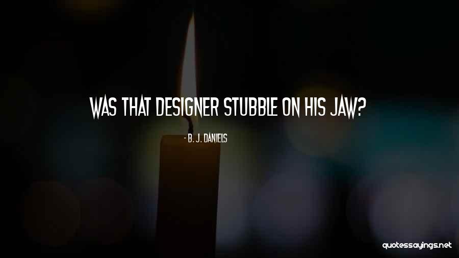 Romantic Quotes By B. J. Daniels Romantic Quotes By B. J. Daniels