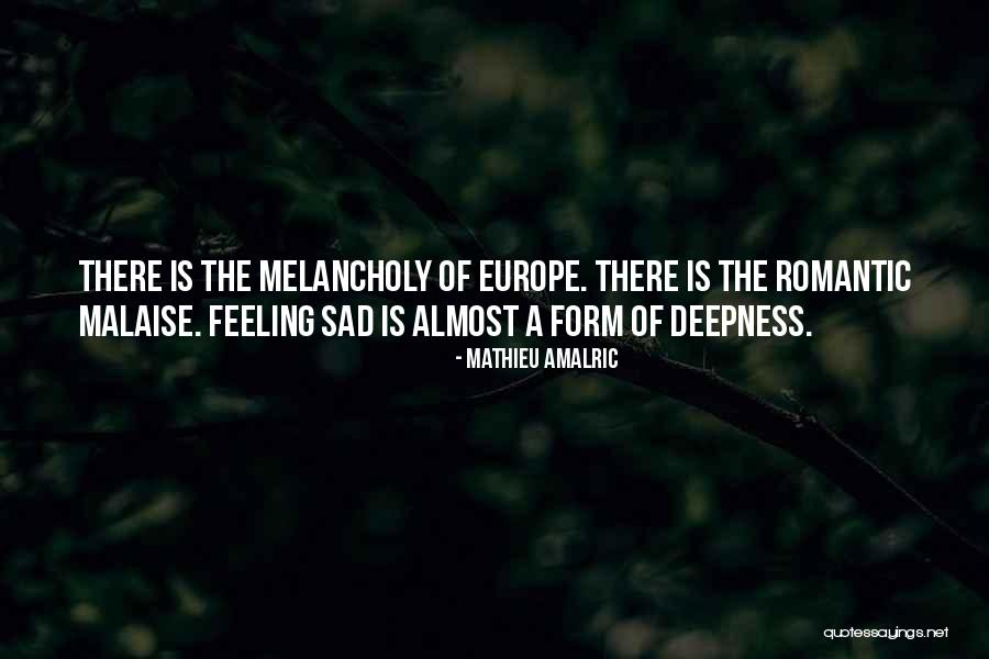 Romantic Quotes By Mathieu Amalric Romantic Quotes By Mathieu Amalric