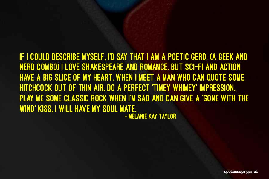 Romantic Quote Quotes By Melanie Kay Taylor Romantic Quote Quotes By Melanie Kay Taylor