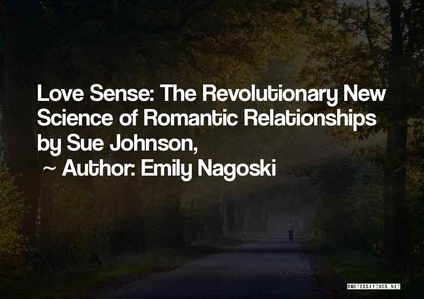 Romantic Relationships Quotes By Emily Nagoski