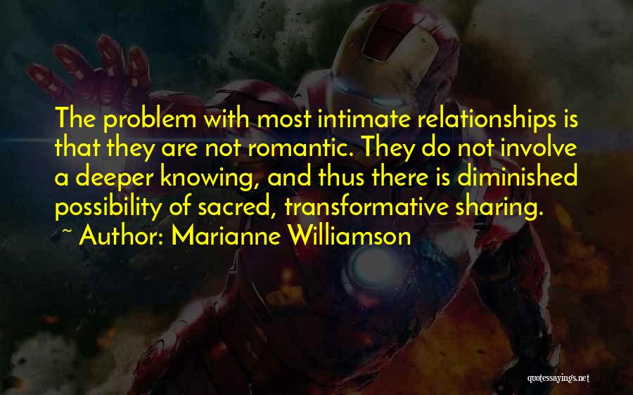 Romantic Relationships Quotes By Marianne Williamson