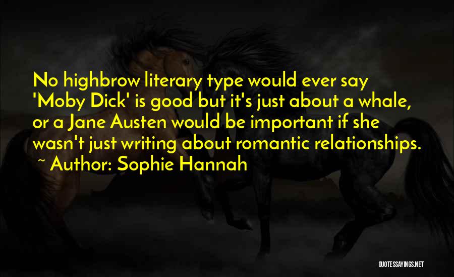 Romantic Relationships Quotes By Sophie Hannah