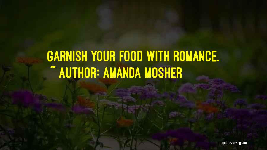 Romantic Sayings And Quotes By Amanda Mosher