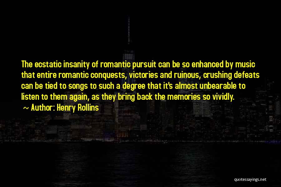 Romantic Songs Quotes By Henry Rollins