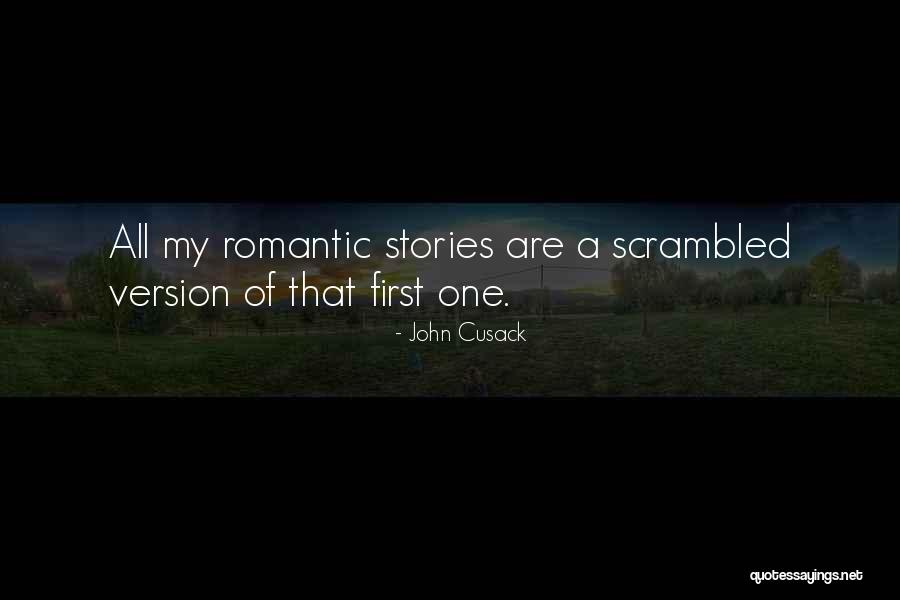 Romantic Stories Quotes By John Cusack Romantic Stories Quotes By John Cusack
