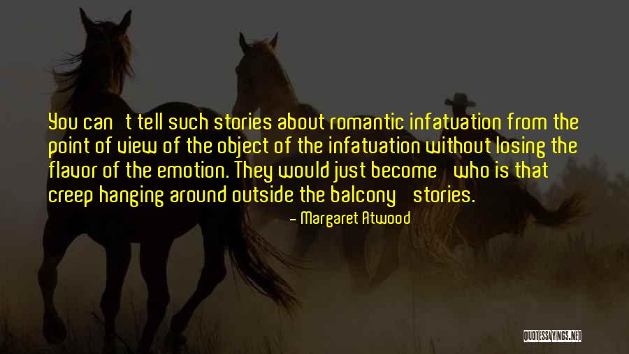 Romantic Stories Quotes By Margaret Atwood Romantic Stories Quotes By Margaret Atwood