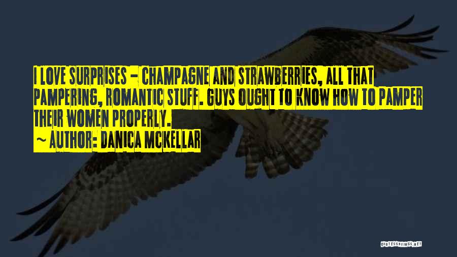 Romantic Surprises Quotes By Danica McKellar