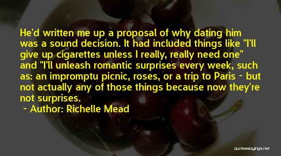 Romantic Surprises Quotes By Richelle Mead