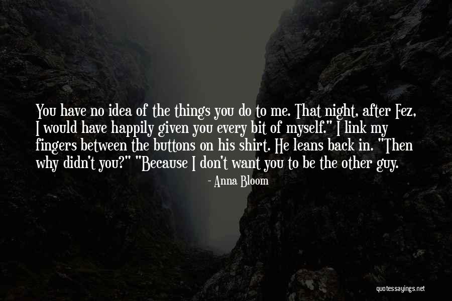 Romantic Things To Do Quotes By Anna Bloom