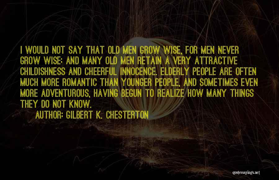 Romantic Things To Do Quotes By Gilbert K. Chesterton