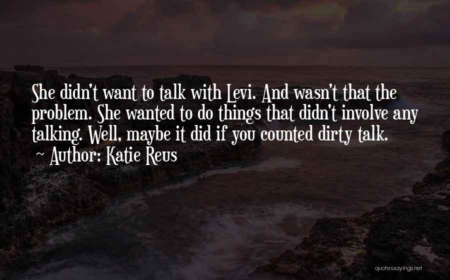Romantic Things To Do Quotes By Katie Reus Romantic Things To Do Quotes By Katie Reus