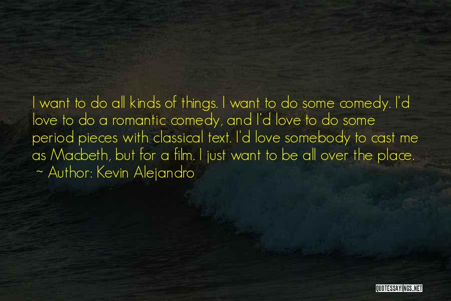 Romantic Things To Do Quotes By Kevin Alejandro