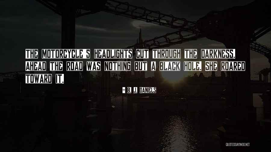 Romantic Thriller Quotes By B. J. Daniels Romantic Thriller Quotes By B. J. Daniels