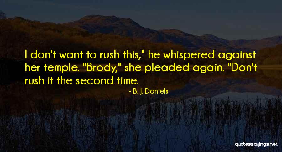 Romantic Thriller Quotes By B. J. Daniels Romantic Thriller Quotes By B. J. Daniels