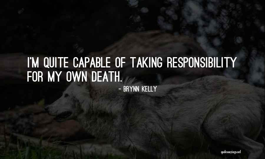 Romantic Thriller Quotes By Brynn Kelly Romantic Thriller Quotes By Brynn Kelly