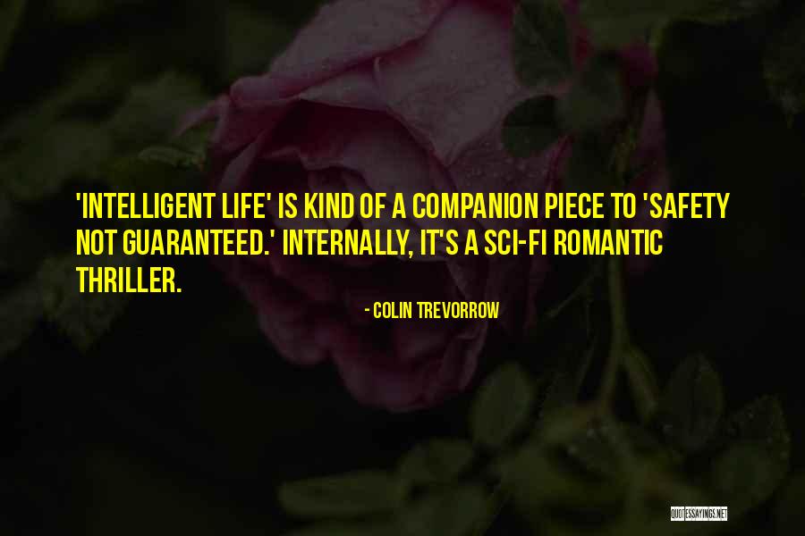Romantic Thriller Quotes By Colin Trevorrow Romantic Thriller Quotes By Colin Trevorrow