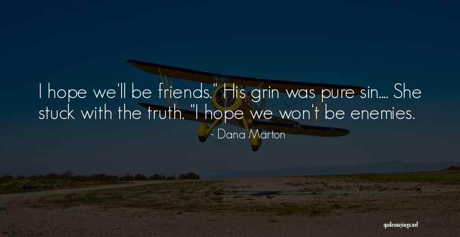 Romantic Thriller Quotes By Dana Marton Romantic Thriller Quotes By Dana Marton