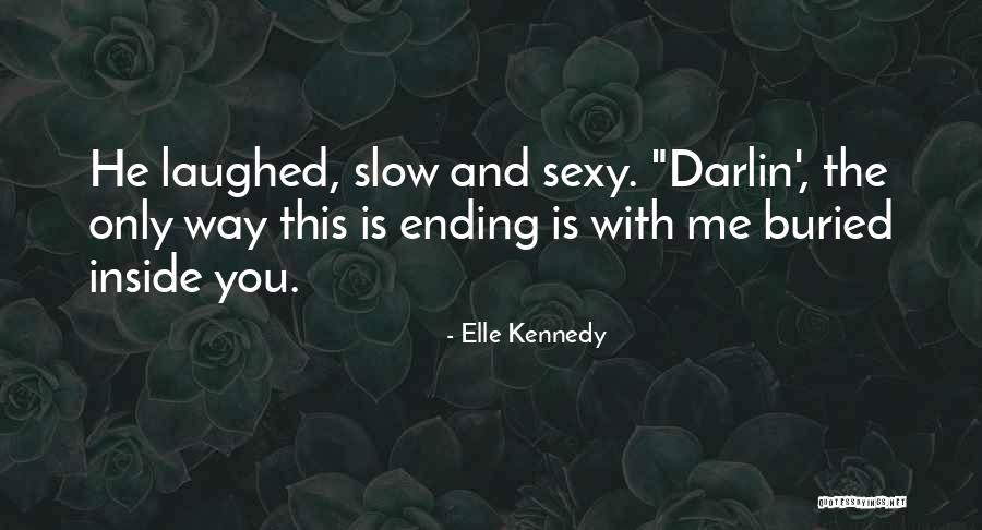Romantic Thriller Quotes By Elle Kennedy Romantic Thriller Quotes By Elle Kennedy