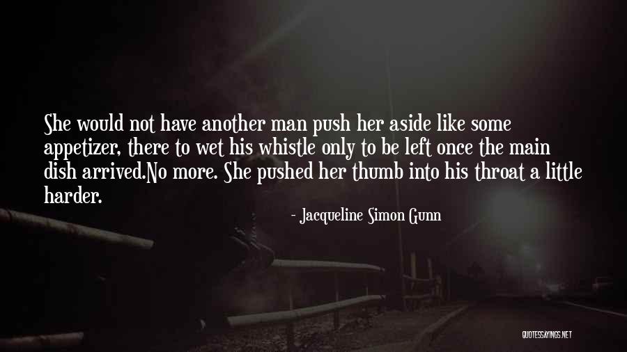 Romantic Thriller Quotes By Jacqueline Simon Gunn Romantic Thriller Quotes By Jacqueline Simon Gunn
