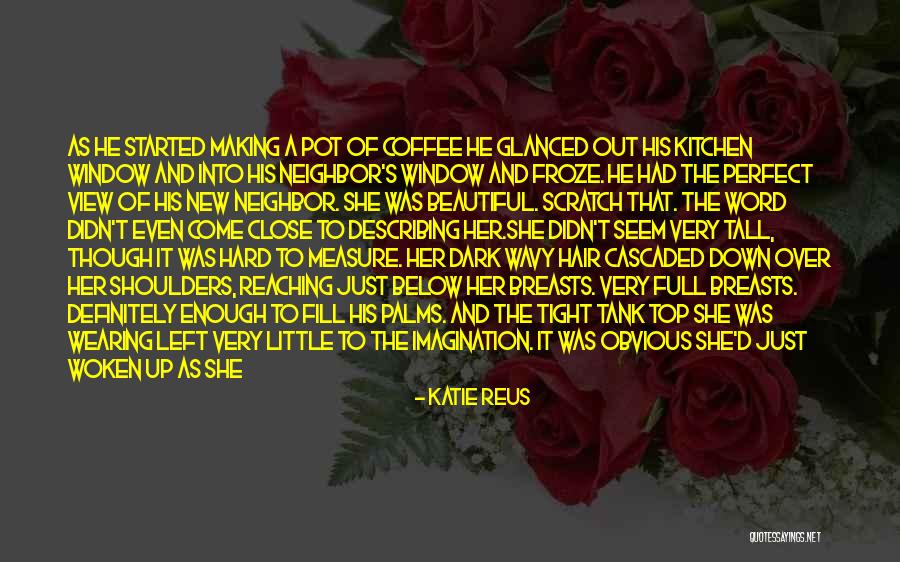 Romantic Thriller Quotes By Katie Reus Romantic Thriller Quotes By Katie Reus